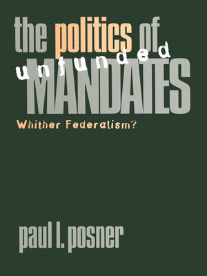 cover image of The Politics of Unfunded Mandates